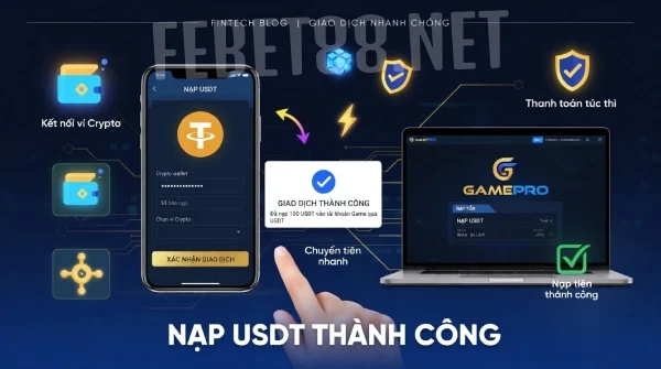 Nạp tiền Febet: Cách gửi tiền đơn giản chỉ mất 1 phút 5 Nạp tiền febet
